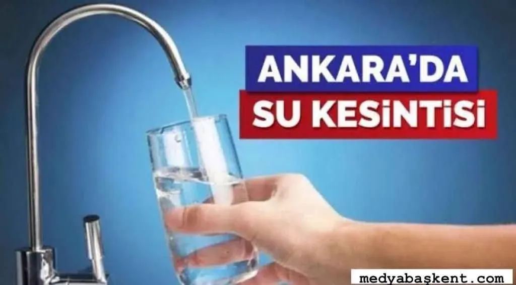Ankara Su Kesintisi: Ayaş, Gölbaşı, Polatlı ve Bala