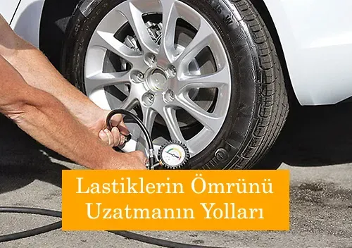 Lastik Ömrünü Uzatmanın Pratik Yolları: Otomobil Bakımı