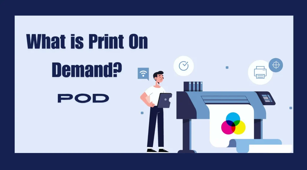 Print on Demand: A Beginner’s Guide to Launching Your Brand
